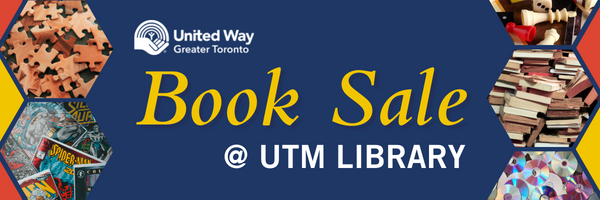 United Way Greater Toronto Book Sale @ UTM Library. Image includes graphics of books, comics, discs, board games, and puzzles.
